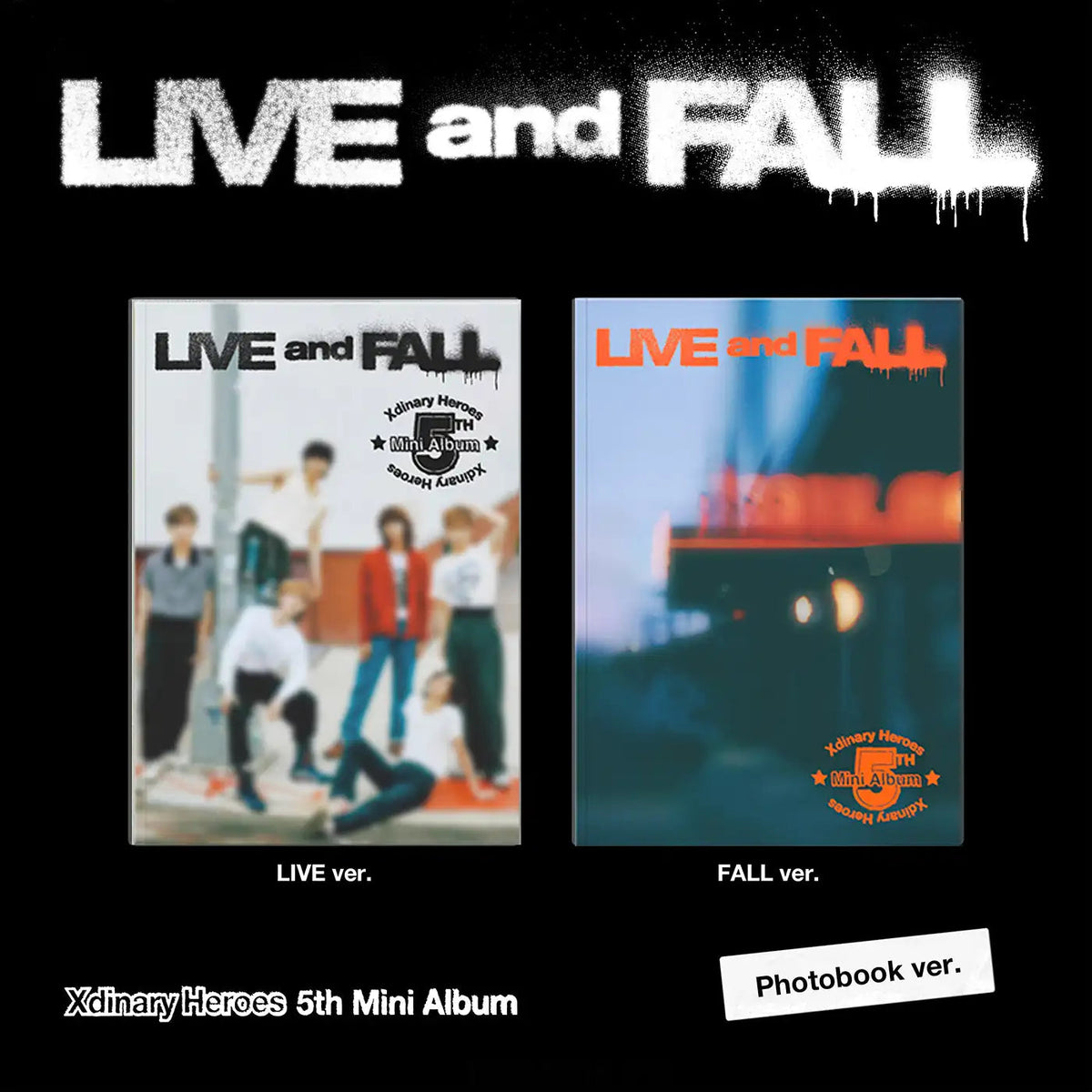 Xdinary Heroes - 5th Mini Album [LIVE and FALL] Random Ver.