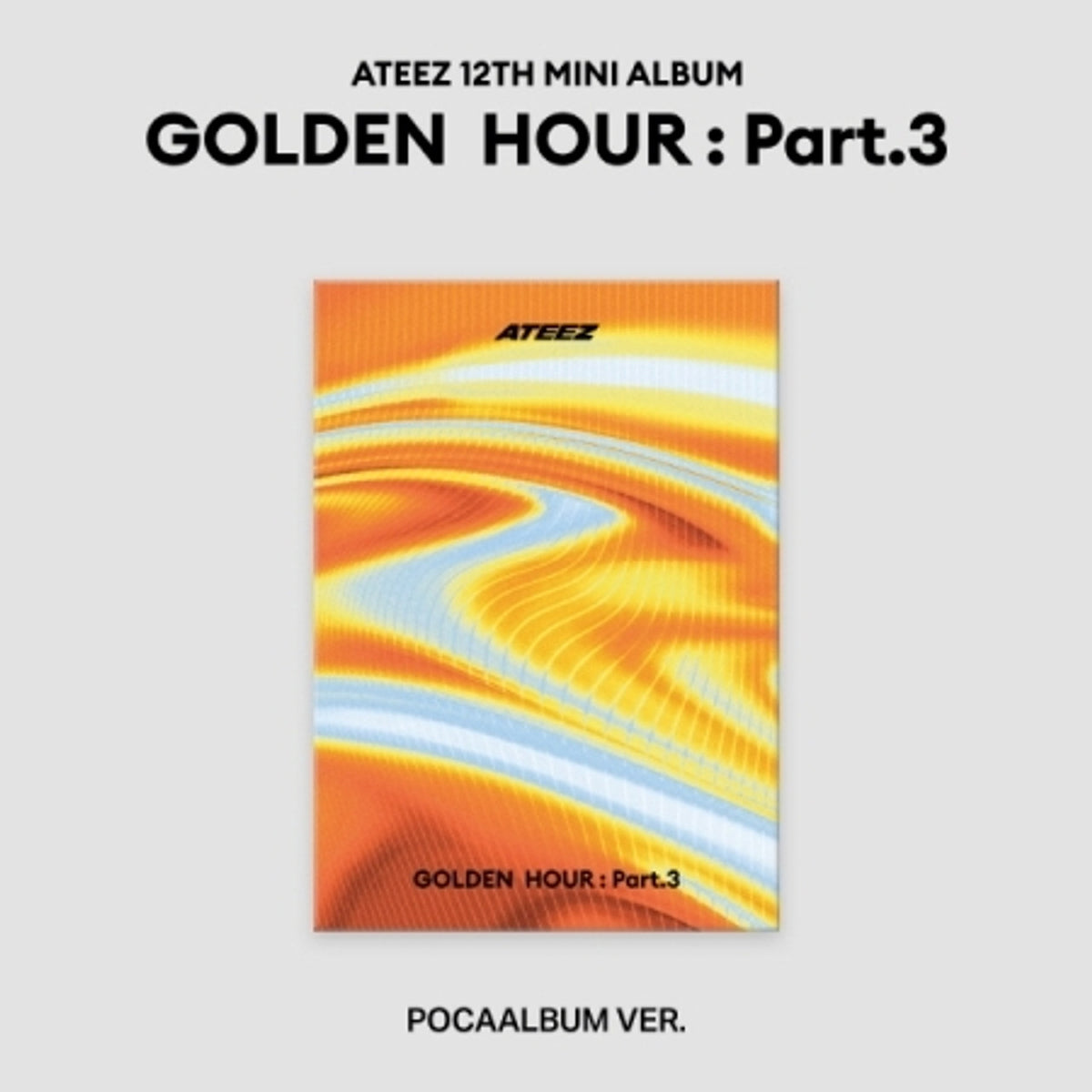 ATEEZ - 12th MINI ALBUM – GOLDEN HOUR : Part.3